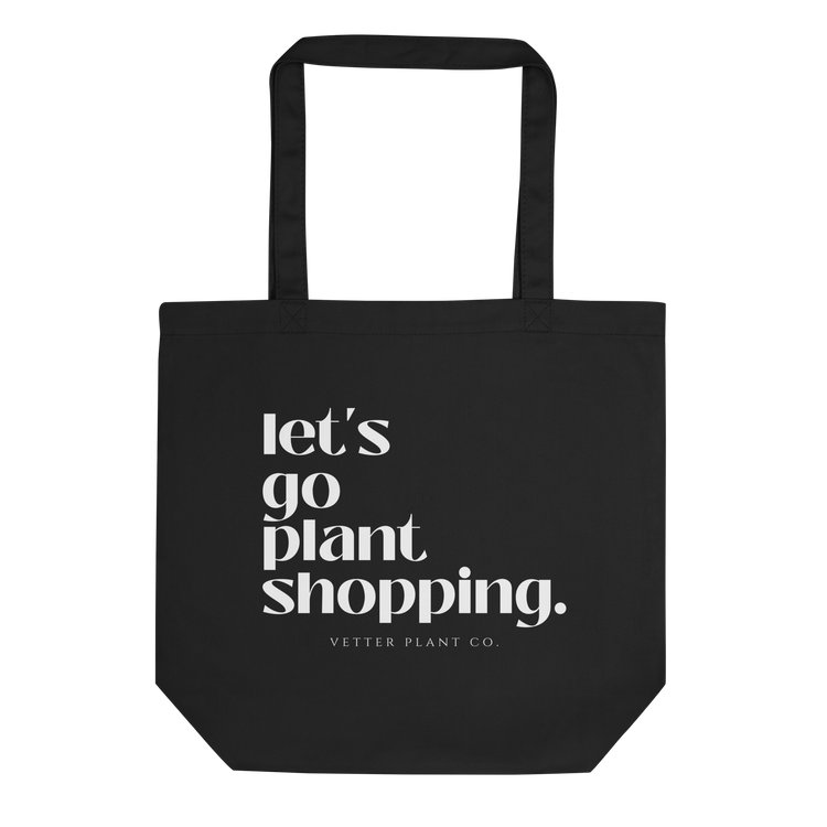 Let's Go Plant Shopping. | Tote Bag